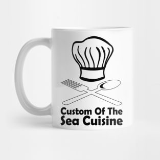 Custom Of The Sea Cuisine Mug